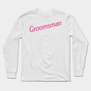 Groomsman Barbie logo Long Sleeve T-Shirt